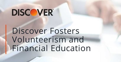 Discover Fosters Volunteerism And Financial Education Discover Fosters Volunteerism And Financial Education