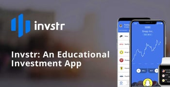 Invstr Is An Educational Investment App Invstr Is An Educational Investment App