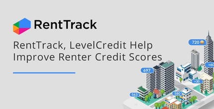 Renttrack And Levelcredit Help Improve Renter Credit Scores