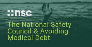 The National Safety Council & Avoiding Medical Debt