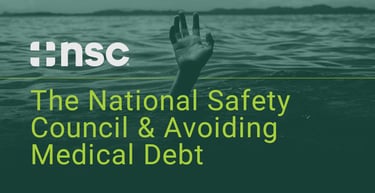 The National Safety Council And Avoiding Medical Debt