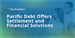 Pacific Debt Provides Settlement Options and Solutions for Consumers Facing Financial Hardship