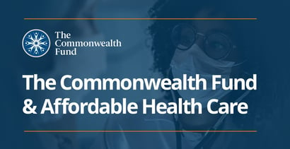 The Commonwealth Fund And Affordable Health Care