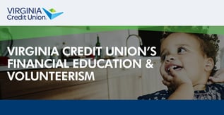 Virginia Credit Union’s Financial Education & Volunteerism
