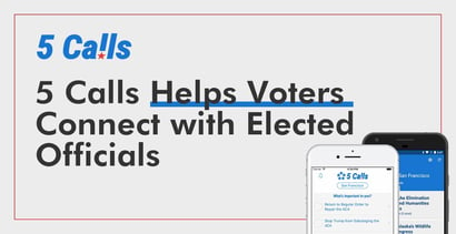 5 Calls Helps Voters Connect With Elected Officials