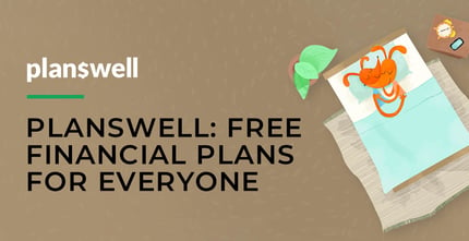 Planswell Offers Free Financial Plans For Everyone