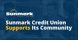 Sunmark Credit Union Bolsters the Community via Volunteering, Financial Literacy, and Partnerships