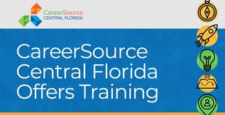CareerSource Central Florida Offers Free Training