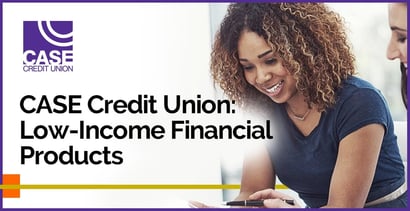 Case Credit Union Offers Low Income Financial Products