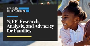 NJPP: Research, Analysis, and Advocacy for Families