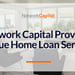 Network Capital Provides Streamlined Home Loan Services at Competitive Rates