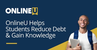 Onlineu Helps Students Reduce Debt And Gain Knowledge Onlineu Helps Students Reduce Debt And Gain Knowledge
