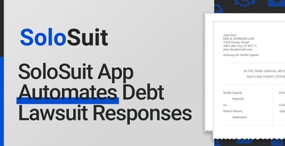 Solosuit App Automates Debt Lawsuit Responses Solosuit App Automates Debt Lawsuit Responses