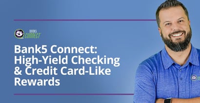 Bank5 Connect Offers High Yield Checking And Credit Card Like Rewards