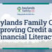 Baylands Family Credit Union Takes a People-First Approach to Improving Credit and Financial Literacy