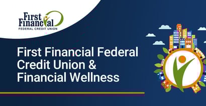 First Financial Federal Credit Union Financial Wellness First Financial Federal Credit Union Financial Wellness