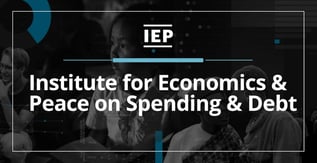 Institute for Economics & Peace on Spending & Debt