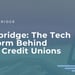 Clarabridge Uses Technology to Help Credit Unions Take a Member-Focused Approach to Service