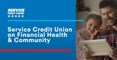 Service Credit Union On Financial Health And Community
