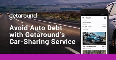 Avoid Auto Debt With Getarounds Car Sharing Service Avoid Auto Debt With Getarounds Car Sharing Service
