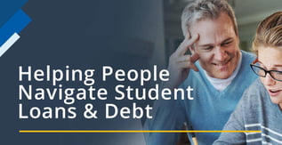 Helping People Navigate Student Loans &amp; Debt