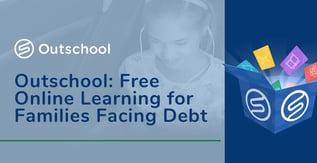 Outschool: Free Online Learning for Families Facing Debt