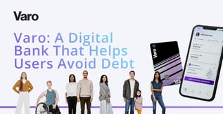 Varo: A Digital Bank That Helps Users Avoid Debt