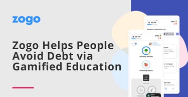 Zogo Helps People Avoid Debt Via Gamified Education