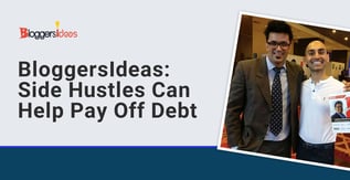 BloggersIdeas: Side Hustles Can Help Pay Off Debt