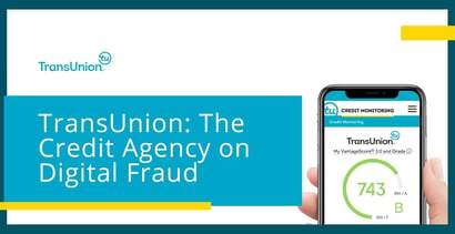 Credit Agency Transunion On Digital Fraud