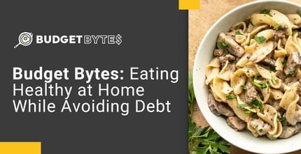 Budget Bytes Eating Healthy At Home While Avoiding Debt