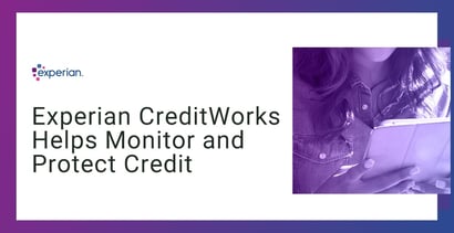 Experian Creditworks Helps Monitor And Protect Credit Experian Creditworks Helps Monitor And Protect Credit