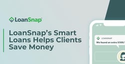 LoanSnap Helps Consumers Save Money on Mortgages with Its Smart Loan Solutions
