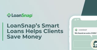 LoanSnap’s Smart Loans Helps Clients Save Money