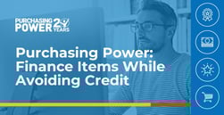 Purchasing Power: Employees Can Finance Products via Payroll Deduction Without Requiring Credit Check
