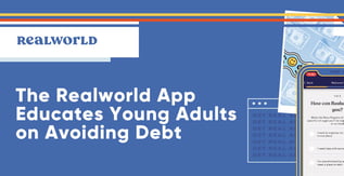 The Realworld App Educates Young Adults on Avoiding Debt