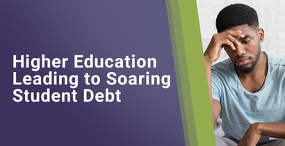Higher Education Leading To Soaring Student Debt Higher Education Leading To Soaring Student Debt