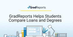 GradReports Helps Students Determine the ROI for College Degree Programs and Student Loans