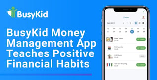 BusyKid Money Management App Teaches Positive Financial Habits