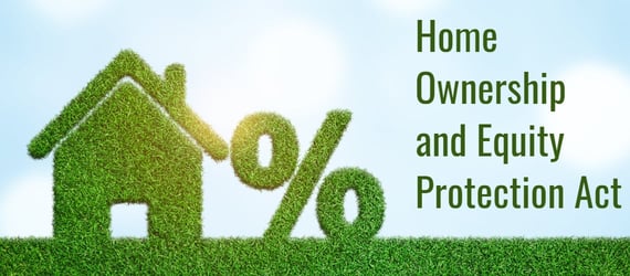 Home Ownership and Equity Protection Act Home Ownership and Equity Protection Act
