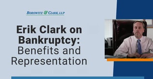 Erik Clark on Bankruptcy: Benefits and Representation