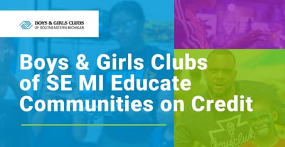 Boys Girls Clubs Of Se Mi Educate Communities On Credit Boys Girls Clubs Of Se Mi Educate Communities On Credit