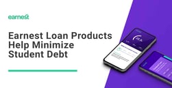 Earnest Loan Products Help Learners Fund Higher Education and Minimize Student Debt