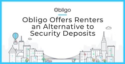Obligo: An Alternative to Security Deposits That Simplifies the Rental Experience & Helps Reduce Debt
