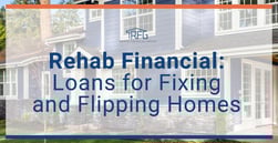 Rehab Financial Group’s Alternative Loans Can Provide Funds to Help Investors Fix and Flip Houses