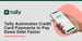 The Tally App Helps Consumers Automate Credit Card Payments to Pay Down Debt Faster