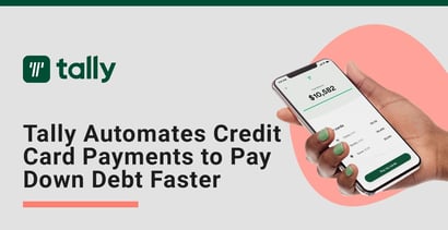 Tally Automates Credit Card Payments To Pay Down Debt Faster