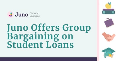 Juno Offers Group Bargaining On Student Loans Juno Offers Group Bargaining On Student Loans