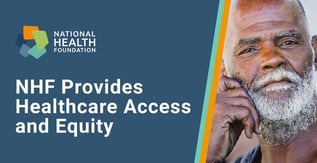 NHF Provides Health Care Access and Equity