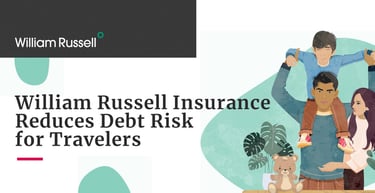 William Russell Expat Insurance Reduces Debt Risk For Global Travelers